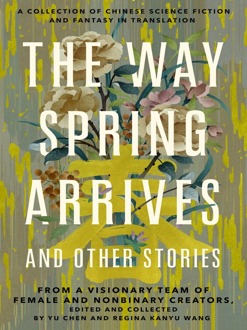 Title details for The Way Spring Arrives and Other Stories by Yu Chen - Wait list